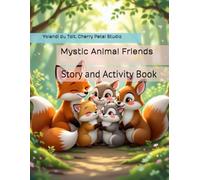Mystic Forest Friends: Story and Activity Book