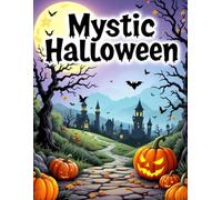 Mystic Halloween: Magical scenes for mindful coloring