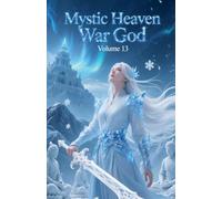 Mystic Heaven War God, Volume 13