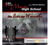 Mystic High School Zeit der Werwölfe: Hörspiel