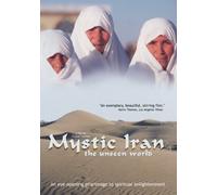 Mystic Iran-Unseen World - Mystic Iran-Unseen World