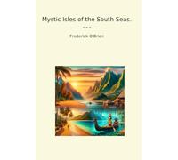 Mystic Isles of the South Seas.