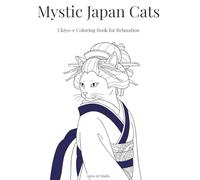 Mystic Japan Cats: Ukiyo-e Coloring Book for Relaxation
