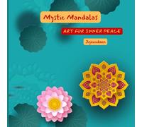 MYSTIC MANDALAS: Art for innerpeace