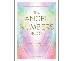 Mystic Michaela The Angel Numbers Book (Copertina rigida)