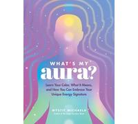 Mystic Michaela What's My Aura? (Copertina rigida)