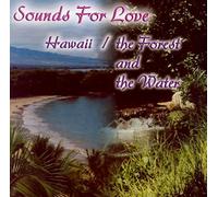 Mystic Moods Orchestra - Sounds For Love: Hawaii/Forest & The Water