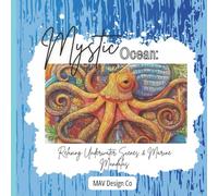 Mystic Ocean: Relaxing Underwater Scenes & Marine Mandalas, Ocean Creatures to color |8.5x8.5 inches, 60+ pages|: An Adult Coloring Book with 30+ ... for Stress Relief and Mindful Relaxation