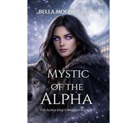 Mystic of the Alpha: The Alpha King's Breeder Book 18