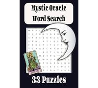 Mystic Oracle Word Search: 33 Unique and relaxing word search puzzles for psychics and witches.