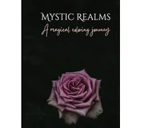 Mystic Realms: A Magical Coloring Journey