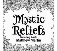 Mystic Reliefs: Surreal Mandala Coloring Book