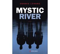 Mystic River - Lehane Dennis