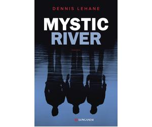 Mystic River - Lehane Dennis