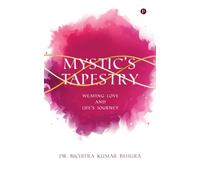 Mystic’s Tapestry: Weaving Love and Life’s Journey