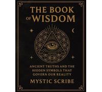 Mystic Scribe The Book of Wisdom (Tascabile)