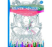 MYSTIC SISTERS: A Beautiful Journey / COLOURING BOOK
