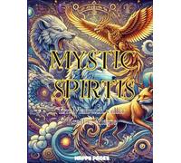 Mystic Spirits - Ein Malbuch voller Kraft & Magie: Ein Malbuch für Erwachsene und Jugendliche