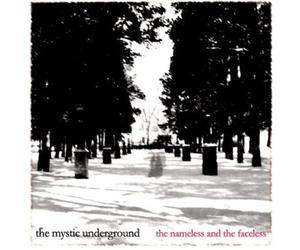 Mystic Underground - Nameless & the Faceless