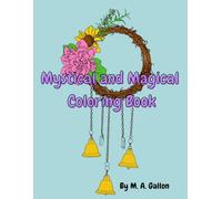 Mystical and Magical Coloring Book