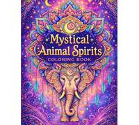 Mystical Animal Spirits Coloring Book