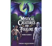 Mystical Creatures and Folklore Word Search: Word Searches with Easy to Read Print about Mystical Creatures and More | 6x9 inches, 110 pages | 50+ Puzzles... Gift for Vacations, Holiday and Free Times