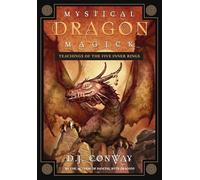 D.J. Conway Mystical Dragon Magick (Tascabile)