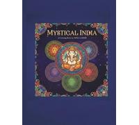 MYSTICAL INDIA: A BOOK FOR COLORING