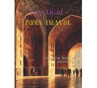mystical INDIA TRAVEL: coloring book for adults