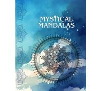Mystical Mandalas Relaxing Patterns & Design to Calm your Soul, Adult Coloring Book