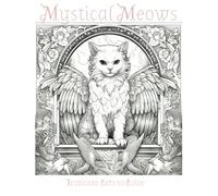 Mystical Meows: Intricate Cats to Color
