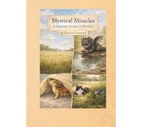 Mystical Miracles: A Beginner Reader Collection
