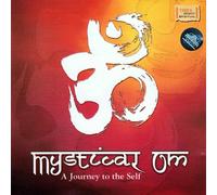 Mystical Om. A Journey to the Self. CD