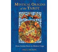 Paul Huson Mystical Origins of the Tarot (Tascabile)