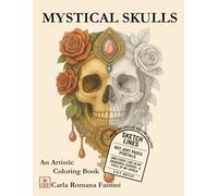 Mystical Skulls: An Artistic Coloring Book