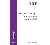 Mystical Theology: Contemporary Approaches