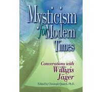 Mysticism for Modern Times: Conversations With Willigis Jager