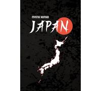 Mystik Nomad Japan Travel Diary: Soul Quest