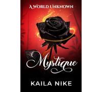 Mystique: A World Unknown