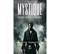 Mystique: Les sept vertus catholiques