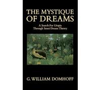 Mystique of Dreams: A Search for Utopia Through Senoi Dream Theory