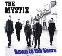 Mystix - Down To The Shore