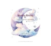 Mystra Rising: From Surviving to Becoming