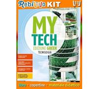 MYTECH EDIZIONE GREEN DIDATTICA INCLUSIVA TECNOLOGIA + ATLANTE + DISEGNO (9788800359931) - Libro Scolastico + Kit Scuola con Copertine Rebillo