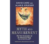 Myth and Measurement: The New Economics of the Minimum Wage -