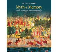 Myth and Memory: Hindu Mythology in Indian Wall Paintings