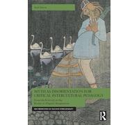 Myth as Disorientation for Critical Intercultural Pedagogy: From the Kalevala to the Realm of (Digital) Imagination