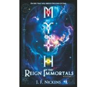 MYTH: Reign of the Immortals / Vol. 1
