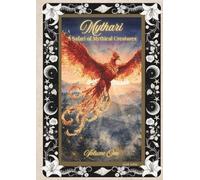 Mythari: A Safari of Mythical Creatures: Volume One
