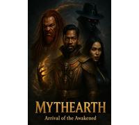 MythEarth: Arrival Of The Awakened